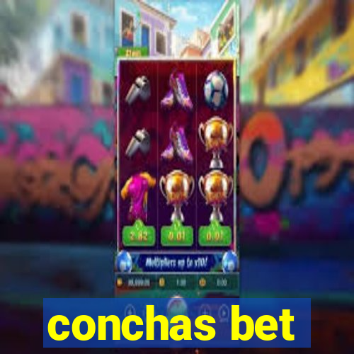 conchas bet